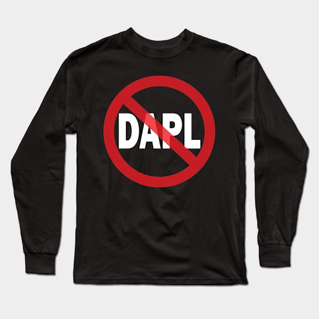 #NO DAPL Long Sleeve T-Shirt by forevervl